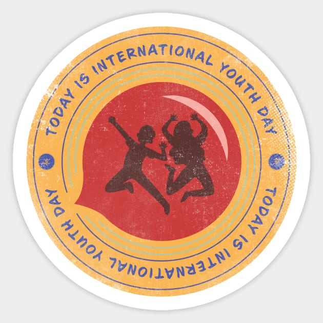 Today is International Youth Day Badge Sticker by lvrdesign